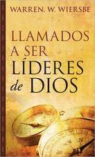 Llamados A Ser Lideres de Dios