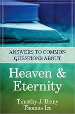 Answers to Common Questions About Heaven & Eternity