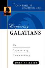 Exploring Galatians: An Expository Commentary