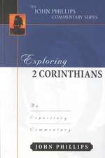 Exploring 2 Corinthians-H: An Expository Commentary