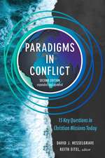 Paradigms in Conflict – 15 Key Questions in Christian Missions Today