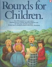 Rounds for Children