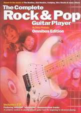 The Complete Rock & Pop Guitar Player: Omnibus Edition