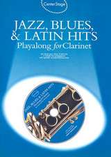 Jazz, Blues & Latin Hits Playalong for Clarinet [With Audio CD]