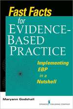 Fast Facts for Evidence-Based Practice: Implementing EBP in a Nutshell