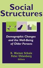 Social Structures: Demographic Changes and the Well-Being of Older Persons