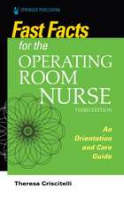 Fast Facts for the Operating Room Nurse, Third Edition