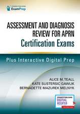 Assessment and Diagnosis Review for Advanced Practice Nursing Certification Exams