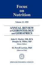 Annual Review of Gerontology and Geriatrics, Volume 15, 1995: Focus on Nutrition