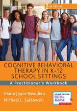 Cognitive Behavioral Therapy in K-12 School Settings