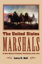 The United States Marshals of New Mexico and Arizona Territories, 1846-1912