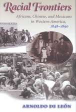 Racial Frontiers: Africans, Chinese, and Mexicans in Western America, 1848-1891