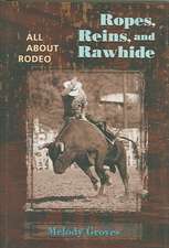 Ropes, Reins, and Rawhide