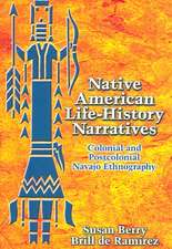 Native American Life-History Narratives: Colonial and Postcolonial Navajo Ethnography