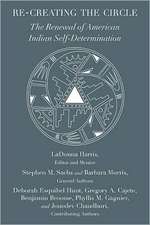 Re-Creating the Circle: The Renewal of American Indian Self-Determination