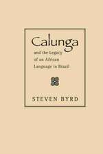 CALUNGA AND THE LEGACY OF AN AFRICAN LAN