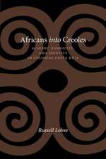 Africans Into Creoles: Slavery, Ethnicity, and Identity in Colonial Costa Rica