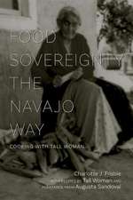 FOOD SOVEREIGNTY THE NAVAJO WA