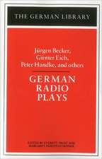 German Radio Plays: Jurgen Becker, Gunter Eich, Peter Handke, and others