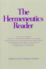 Hermeneutics Reader: Texts of the German Tradition from the Enlightenment to the Present