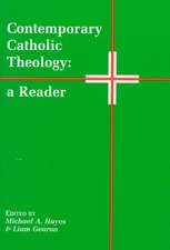 Contemporary Catholic Theology: A Reader