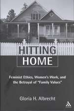 Hitting Home: Feminist Ethics, Women's Work, and the Betrayal of 