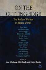 On the Cutting Edge: The Study of Women in the Biblical World: Essays in Honor of Elisabeth SchÃ¼ssler Fiorenza