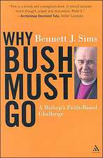 Why Bush Must Go: A Bishop's Faith-based Challenge