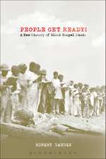 People Get Ready!: A New History of Black Gospel Music