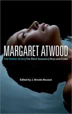 Margaret Atwood: The Robber Bride, The Blind Assassin, Oryx and Crake