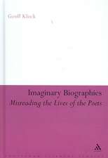 Imaginary Biographies: Misreading the Lives of the Poets