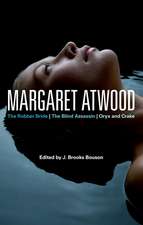 Margaret Atwood: The Robber Bride, The Blind Assassin, Oryx and Crake