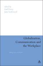 Globalization, Communication and the Workplace: Talking Across The World