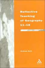 Reflective Teaching of Geography 11-18: Meeting Standards and Applying Research