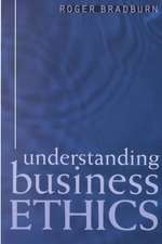 Understanding Business Ethics