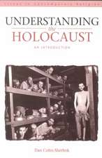 Understanding the Holocaust: An Introduction