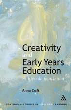 Creativity and Early Years Education: A lifewide foundation