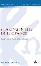 Sharing in the Inheritance: Identity and the Moral Life in Colossians