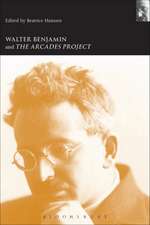 Walter Benjamin and the Arcades Project