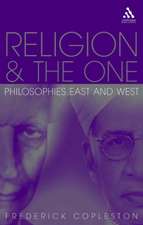 Religion and The One: Philosophies East and West