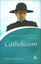 An Intelligent Person's Guide to Catholicism