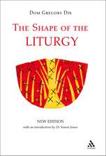 The Shape of the Liturgy, New Edition