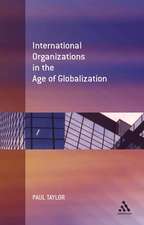 International Organization in the Age of Globalization