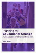 Planning for Educational Change: Putting people and their contexts first