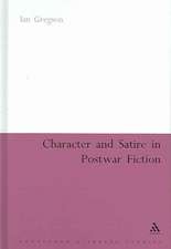 Character and Satire in Post War Fiction