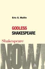 Godless Shakespeare