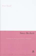 Since Beckett: Contemporary Writing in the Wake of Modernism