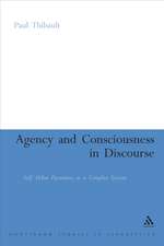 Agency and Consciousness in Discourse: Self-Other Dynamics as a Complex System