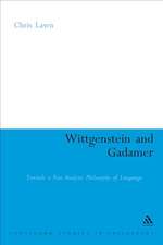 Wittgenstein and Gadamer: Towards a Post-Analytic Philosophy of Language