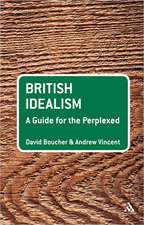 British Idealism: A Guide for the Perplexed